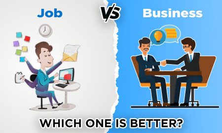 Job vs Business, which one is better?