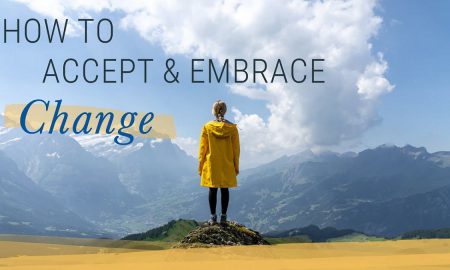 Embracing Change: Why Embracing Change Is Essential For Personal Growth And How To Embrace Change With An Open Mind