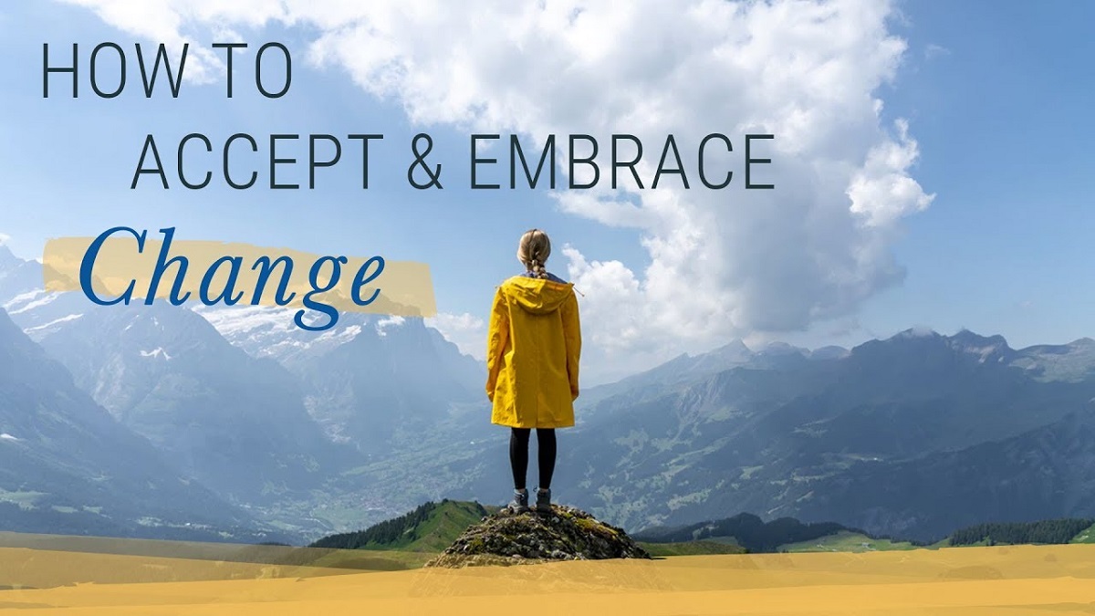 Embracing Change: Why Embracing Change Is Essential For Personal Growth And How To Embrace Change With An Open Mind