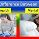 The Difference Between Mental Health and Mental Illness 